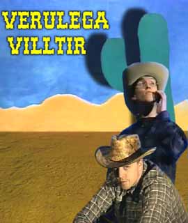 Gerð myndarinnar "Verulega Villtir"