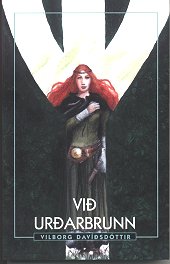 Við Urðarbrunn eftir Vilborgu Davíðsdóttur