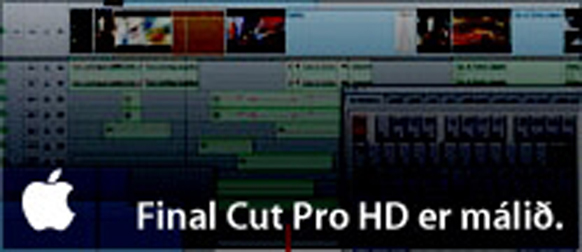 Final Cut Pro HD er málið