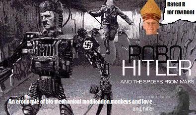 Robo Hitler and the spiders from mars
