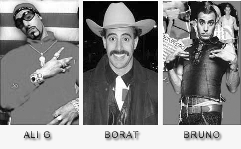 Ali G, Borat, Bruno