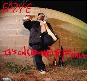 Eazy-E Real Muthaphukkin G's (featuring B.G. Knocc Out and Dresta)