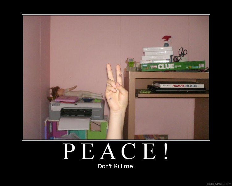 Peace!