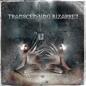Transcending Bizarre? - The Serpent´s Manifolds