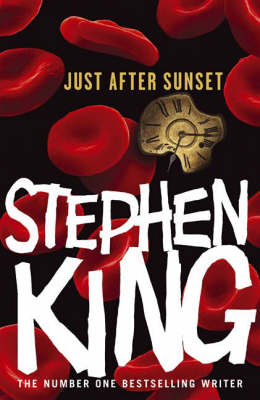 Just After Sunset - Stephen King