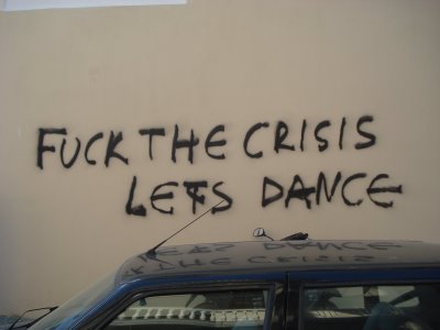 fuck the crisis...