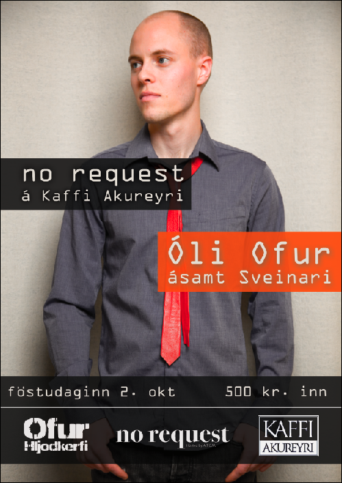 no request á Kaffi Akureyri 2. okt.