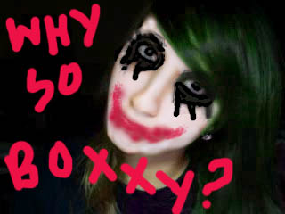 Why so boxxy?