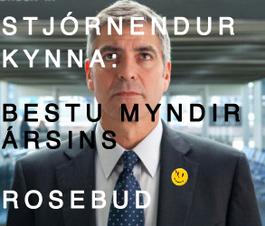 Stjórnendur kynna: Bestu myndir ársins – Rosebud
