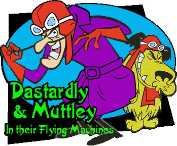 Dastardly & Muttley