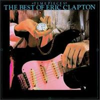 Eric Clapton – Time Pieces: Best Of Eric Clapton