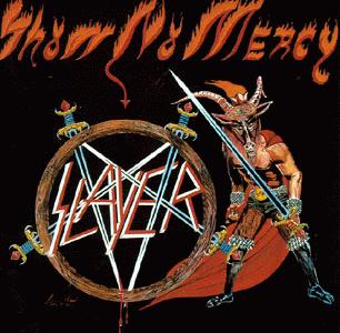Slayer ,,, Show No Mercy