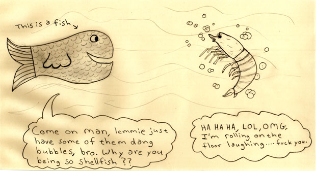 Don't be so shellfish!