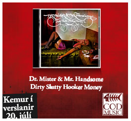 Dr. Mister & Mr. Handsome - Dirty Slutty Hooker Money