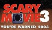 Scary Movie 3!!!