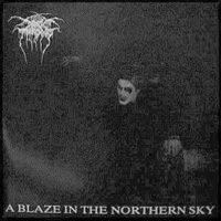 Darkthrone - A Blaze In The Northern Sky