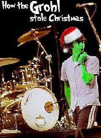 How the Grohl stole Christmas