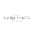 Tastefulspace